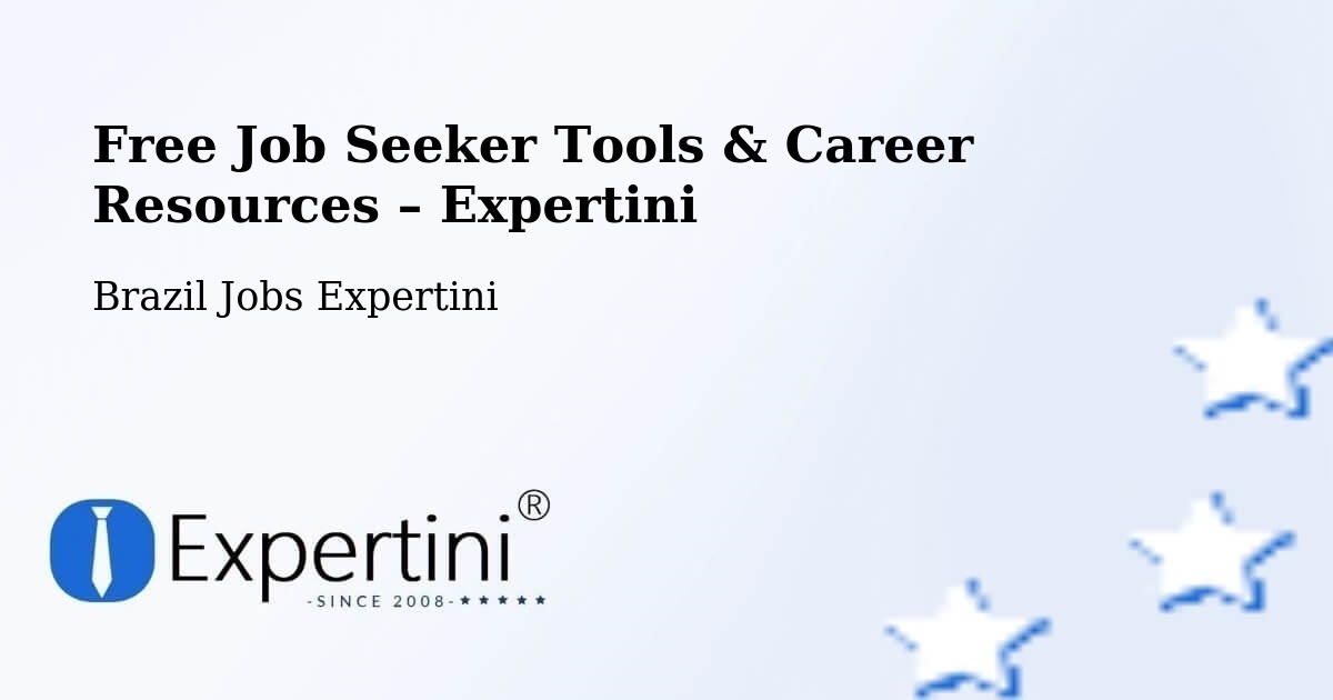 Free Job Seeker Tools & Career Resources – Viana - Viana, Brazil Jobs Expertini