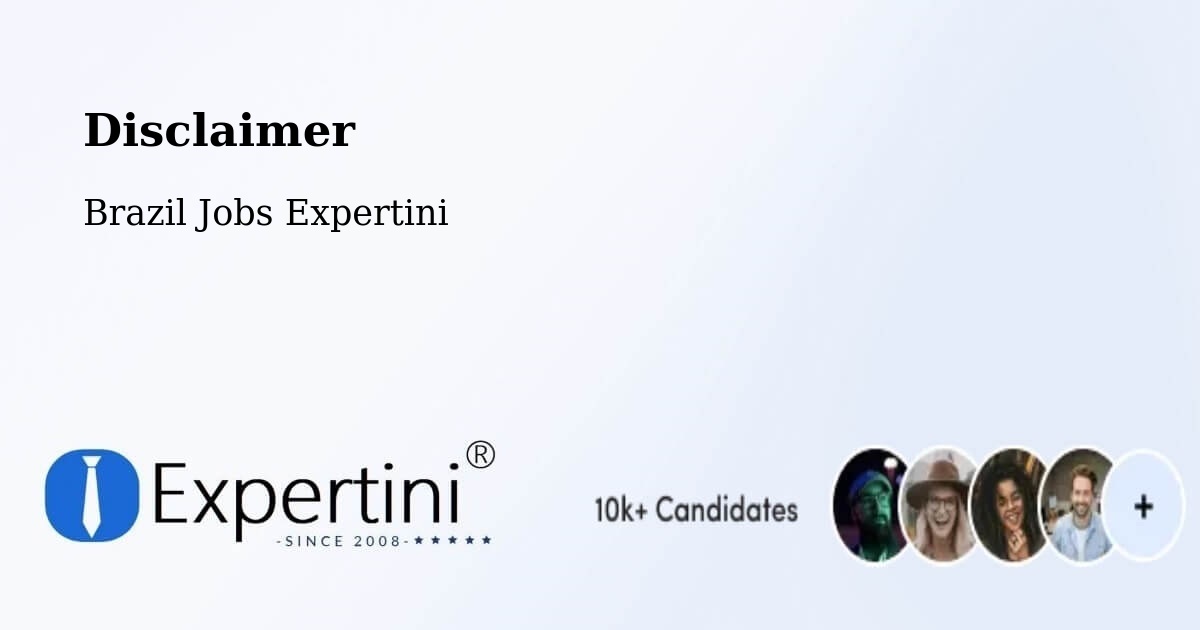Disclaimer – Viana - Brazil Jobs Expertini